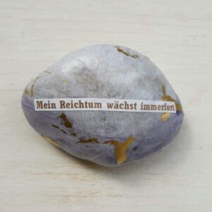 Stein "Mein Reichtum wächst immerfort"