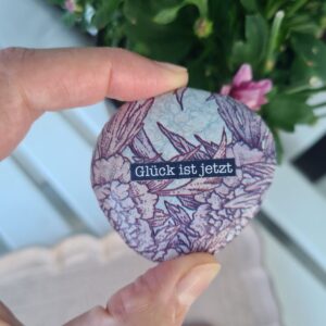 Stein "Glück ist jetzt"