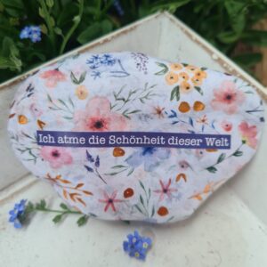 Stein "Ich atme die Schönheit dieser Welt"