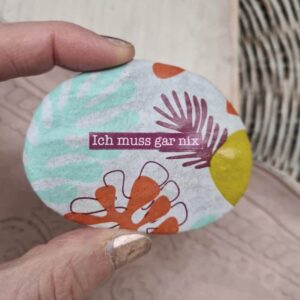 Stein "Ich muss gar nix"