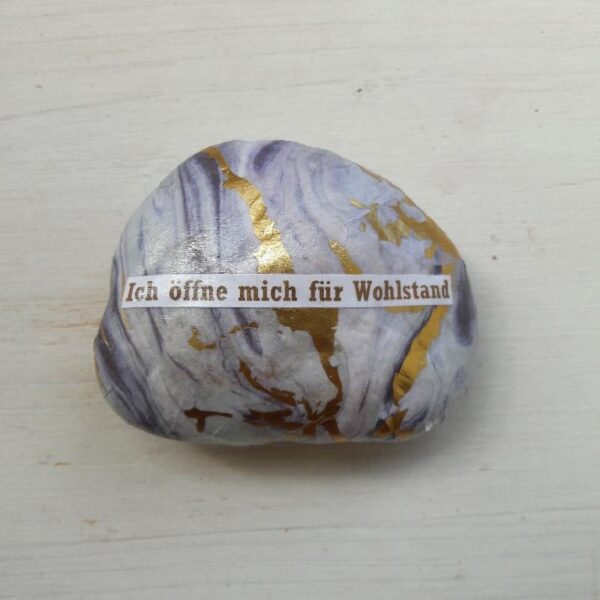 Stein "Ich öffne mich für Wohlstand"