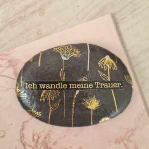 Trauerstein "Ich wandle meine Trauer"