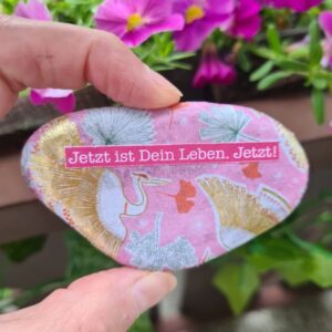 Stein "Jetzt ist Dein Leben. Jetzt!"