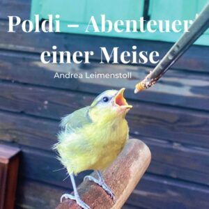 Poldi – Abenteuer einer Meise